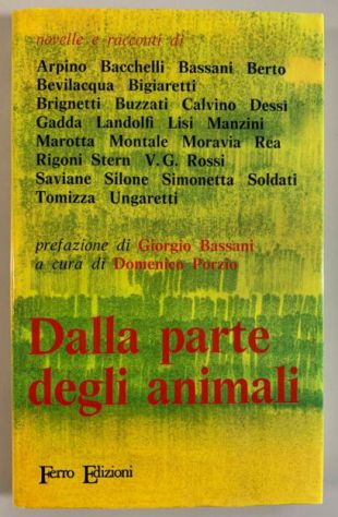 Dalla parte degli animali - AA.VV., 1^ edizione Ferro 1972. - Foto 2