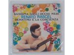 Vinile 45 giri Renato Rascel–Bambina Dagli Occhi Neri/Renatino E La Coscienza