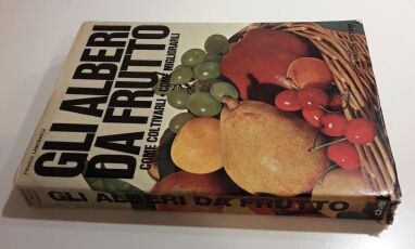 GLI ALBERI DA FRUTTO, Franco Lamonarca, Giovanni De Vecchi Editore 1^ Ed. 1969. - Foto 5