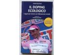 il doping ecologico - i segreti per vincere con l’allenamento mentale	 di Omar