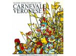 Cesare Barca CARNEVALE VERONESE Vicende storiche e sociali. RARISSIMO