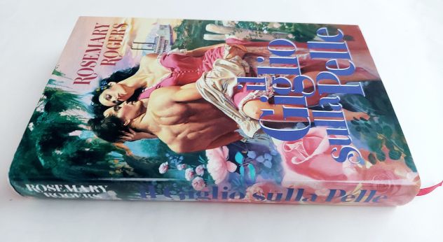 Il giglio sulla pelle di Rosemary Rogers 1°Ed.Euroclub, 1993 come nuovo - Foto 5