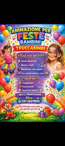 Feste di compleanno, animazione, Truccabimbi e tanto divertimento!