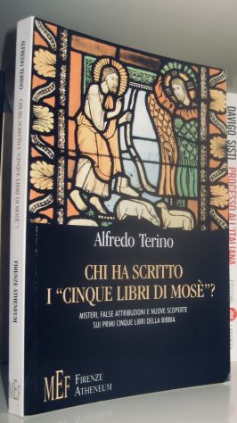 Alfredo Terino - Chi ha scritto i " Cinque libri di Mosè" ?