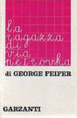 Libro La ragazza di via Petrovka di George Feifer