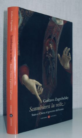 Scambiarsi la veste - Stato e Chiesa al governo dell'uomo