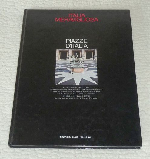 TCI Italia Meravigliosa, PIAZZE D 'ITALIA di Franco Mancuso e Cesare Brandi, 1971