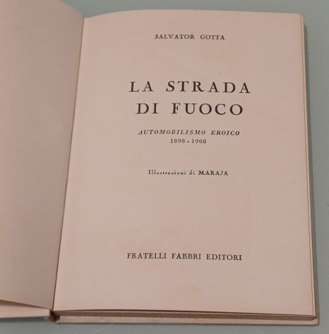 La strada di fuoco di Salvatore Gotta, F.lli Fabbri 1954. - Foto 4