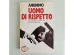 Uomo Di Rispetto - Anonimo - Mondadori