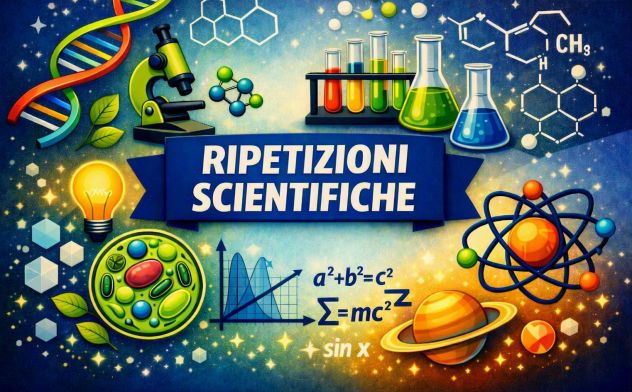 Lezioni private di CHIMICA, BIOLOGIA, FISICA E MATEMATICA