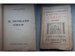 IL MUTILATO CIECO, ARRIGO CAPIGATTI, CASA EDITRICE FLORENTIA 1918.