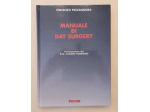 Manuale di Day Surgery con DVD di Vincenzo Pezzangora; Ed.Piccin, 2005 nuovo