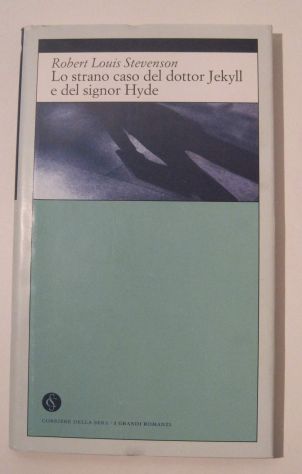 Lo strano caso del dottor Jekyll e del signor Hyde, di Robert Louis Stevenson