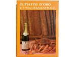 Piatto d’oro e vini italiani D.O.C Alfredo Beltrame Ed.G. di Marco 1988