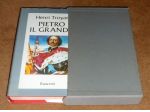 Henry Troyat PIETRO IL GRANDE, Rusconi, 1a edizione