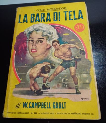LA BARA DI TELA, W. CAMPBELL GAULT, I GIALLI MONDADORI 392, 1956. - Foto 2