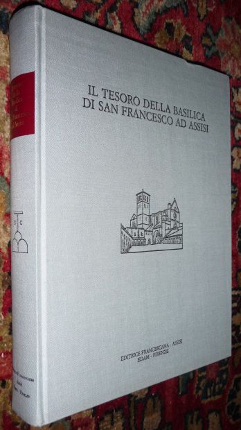 AA. VV.: IL TESORO DELLA BASILICA DI SAN FRANCESCO AD ASSISI, 1980