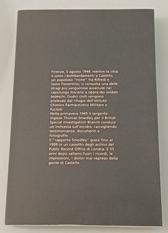 5 agosto 1944 LA STRAGE DI CASTELLO. - Foto 4