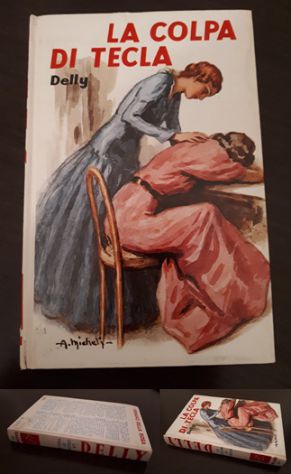 DELLY la colpa di Tecla, SALANI EDITORE 1961.