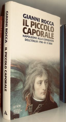 Il piccolo caporale - Napoleone alla conquista dell'Italia 1796-97 1800
