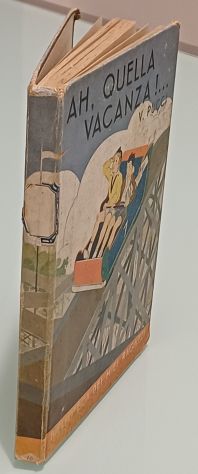 Ah, quella vacanza! scritto da V. Pucci, A. Salani 1938. - Foto 5