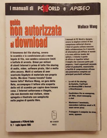 Guida non autorizzata al download.Tecniche e segreti Wallace Wang Ed.Apogeo,2005 - Foto 3