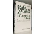 Giuseppe Bonfanti  - Dalla svolta di Salerno al 18 aprile 1948