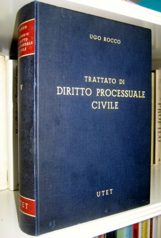 Ugo Rocco - Trattato di diritto processuale civile