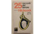 25 racconti del terrore vietati alla TV di Alfred Hitchcock Ed.I Garzanti, 1978