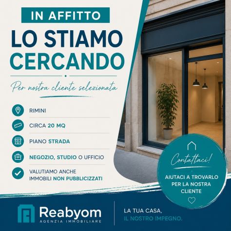 CERCHIAMO IN AFFITTO UN PICCOLO LOCALE COMMERCIALE A RIMINI