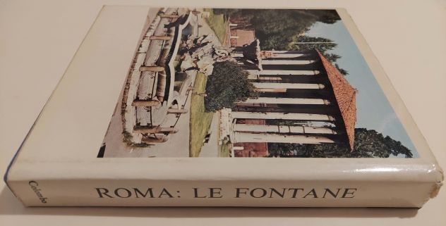 Roma: Le fontane di Bruno Brizzi Casa Editrice Carlo Colombo, Roma 1972 - Foto 2