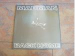 MADMAN - BACK HOME (Prima Stampa 2018) Limited ed.-SOLO CONSEGNE