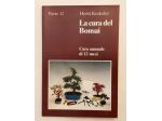 La cura del bonsai.Cura annuale di 12 mesi di Horst Krekeler Ed.Multi Druck,1984