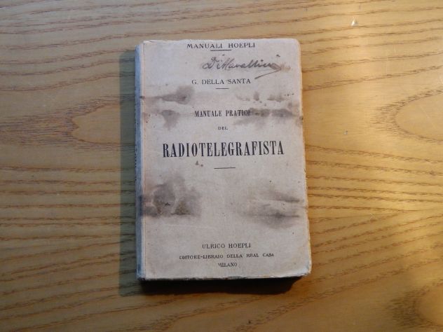 G. Della Santa, Manuale Pratico Del Radiotelegrafista