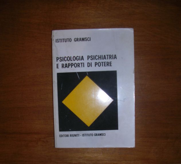 PSICOLOGIA PSICHIATRIA E RAPPORTI DI POTERE - Foto 3