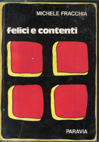 R49 - FELICI E CONTENTI