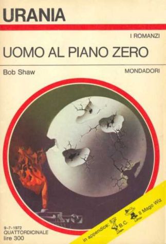 Bob Shaw: UOMO AL PIANO ZERO. URANIA 596