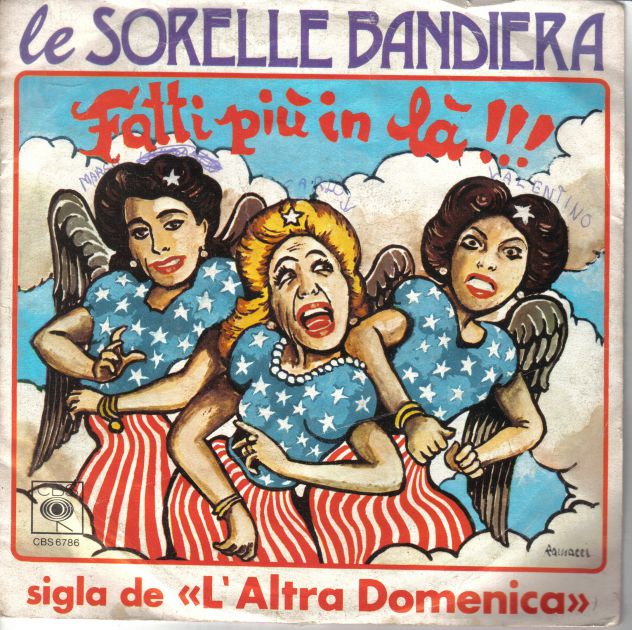 R84 -LE SORELLE BANDIERA FATTI PIU IN LA