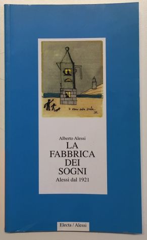 La fabbrica dei sogni, Alessi dal 1921, Alberto Alessi
