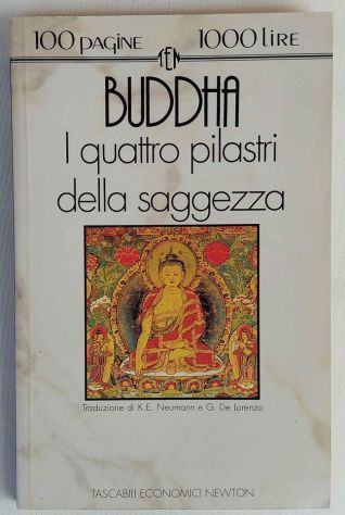 BUDDHA.I quattro pilastri della saggezza Ed.Tascabili Economici Newton,1993 nuov
