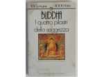 BUDDHA.I quattro pilastri della saggezza Ed.Tascabili Economici Newton,1993 nuov