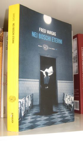 Fred Vargas - Nei boschi eterni