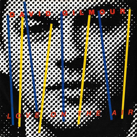 DAVID GILMOUR (Pink Floyd) - Love On The Air - 7' / 45 giri 1984