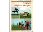Frisbee dal gioco allo sport