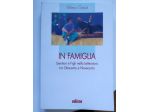 IN FAMIGLIA - Autrice Vilma Gaist
