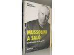 Marco Innocenti - Mussolini a Salò - Il tramonto di un uomo