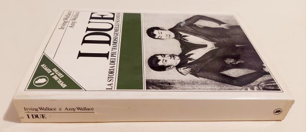 I due. La storia dei più famosi gemelli siamesi di Irving e Amy Wallace Ed.Sper - Foto 3