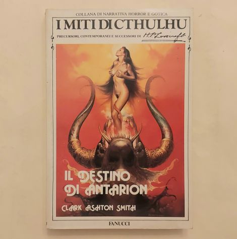 Il destino di Antarion di Clark Ashton Smith 1°Ed.Fanucci, marzo 1986