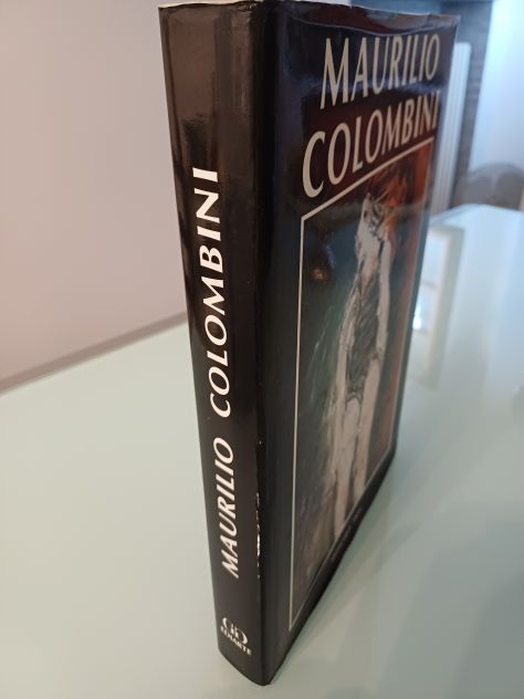 Maurilio Colombini", pubblicato dalle Edizioni Ghelfi Verona. - Foto 2
