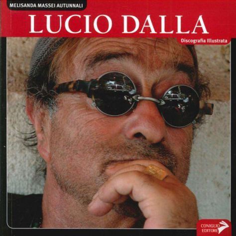 LUCIO DALLA. DISCOGRAFIA ILLUSTRATA